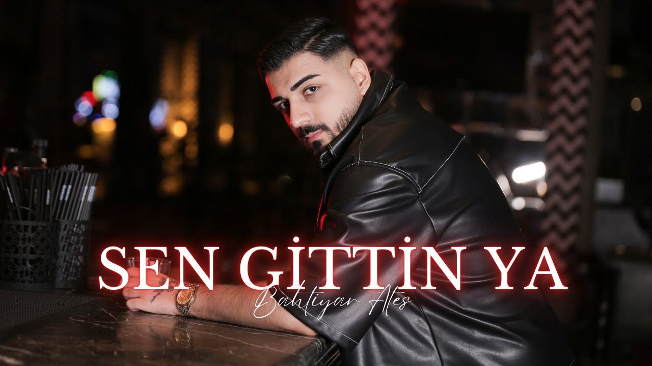 Bahtiyar Ateş - Sen Gittin Ya