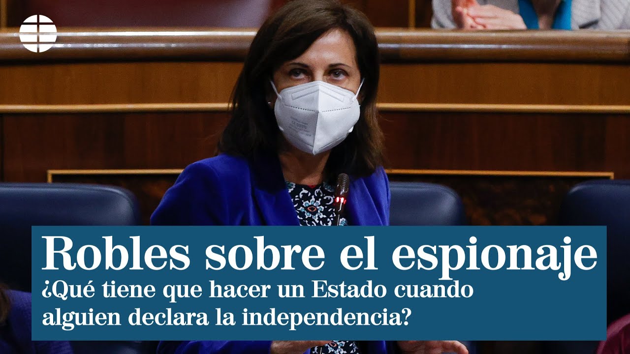 Margarita Robles: ¿Qué tiene que hacer un Estado cuando alguien declara la independencia?
