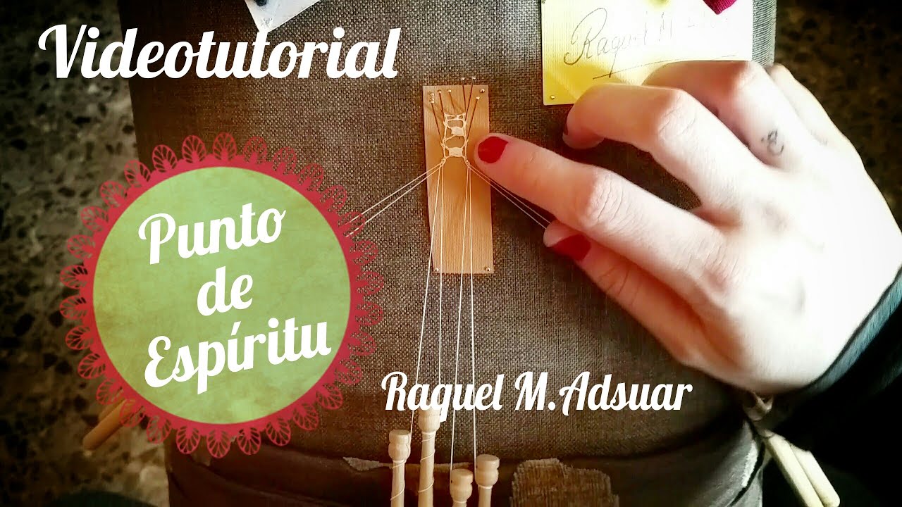 008 Punto de Espíritu - Guipur Cuadrado. Curso Encaje de Bolillos - Raquel M. Adsuar Bolillotuber