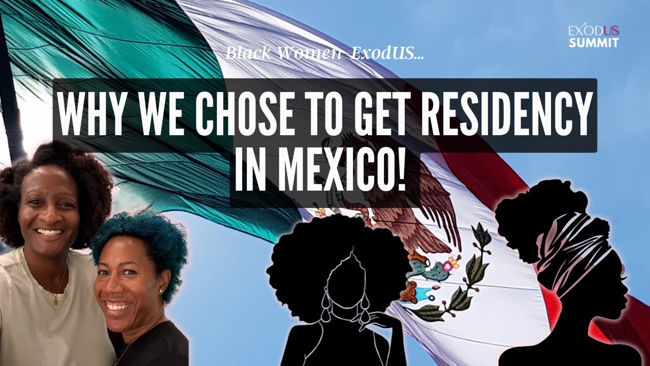 These Black Women Just Got Residency in Mexico!