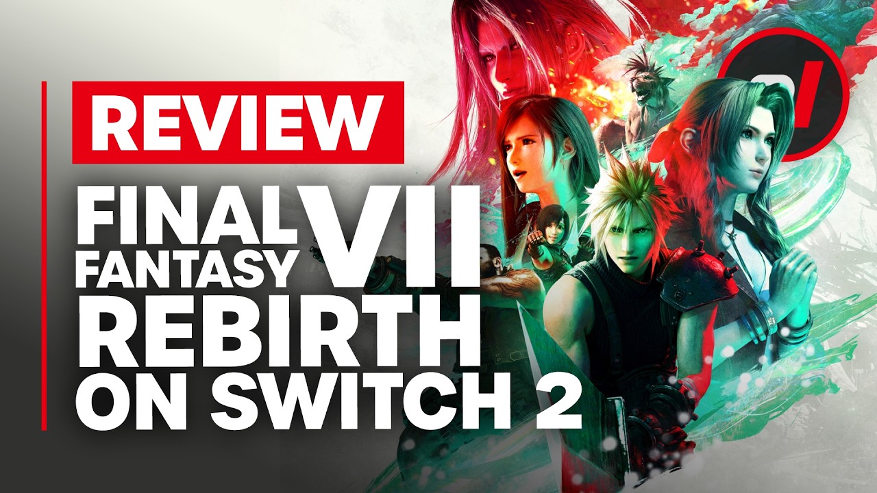 Final Fantasy VII Rebirth Switch 2 Review - Is It Worth It?