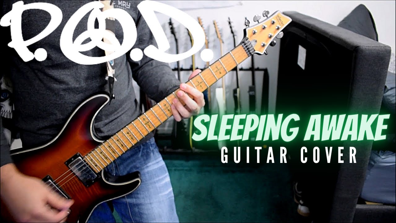 P.O.D. - Sleeping Awake (Guitar Cover)