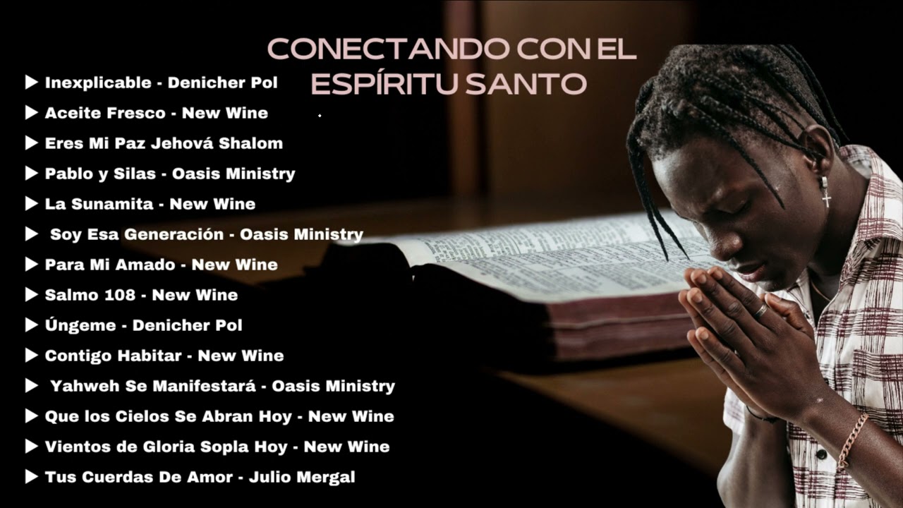 Musica Para Orar A Solas Con Dios // Oasis Ministry y New Wine
