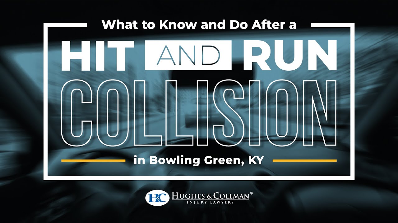 What to do after hit-and-run collision in Bowling Green, KY