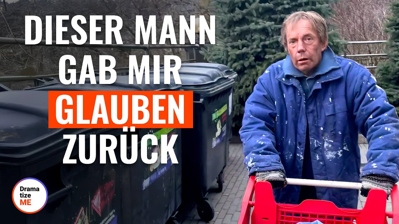 Dieser Mann gab mir Glauben zurück | @DramatizeMe Deutsch