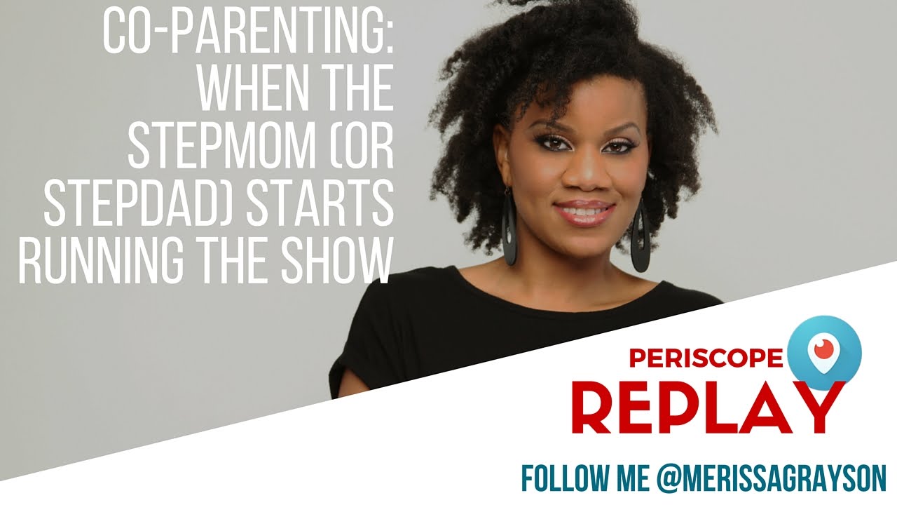 Co-Parenting - When the stepmom (or stepdad) starts running the show.