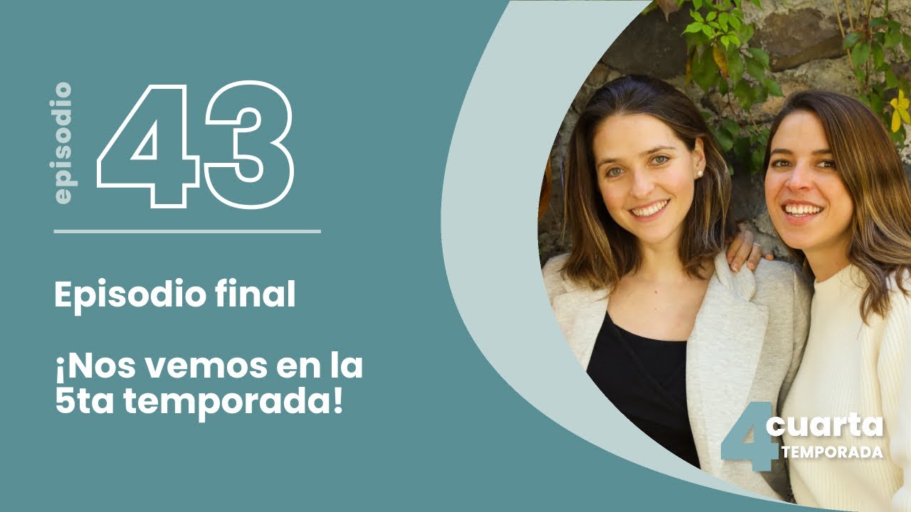 T4. E43. Episodio final ¡Nos vemos en la 5ta temporada!