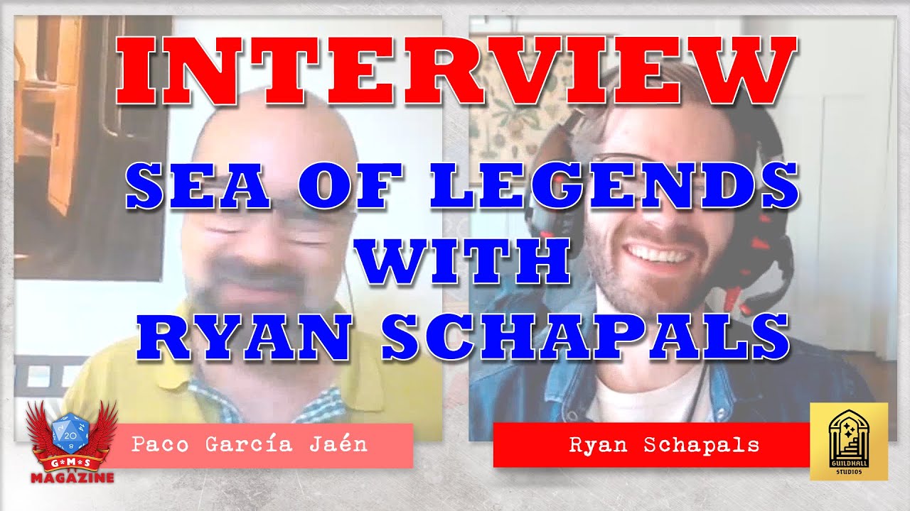 SEA OF LEGENDS #BOARDGAME WITH RYAN SCHAPALS FROM GUILDHALL STUDIOS: INTERVIEW