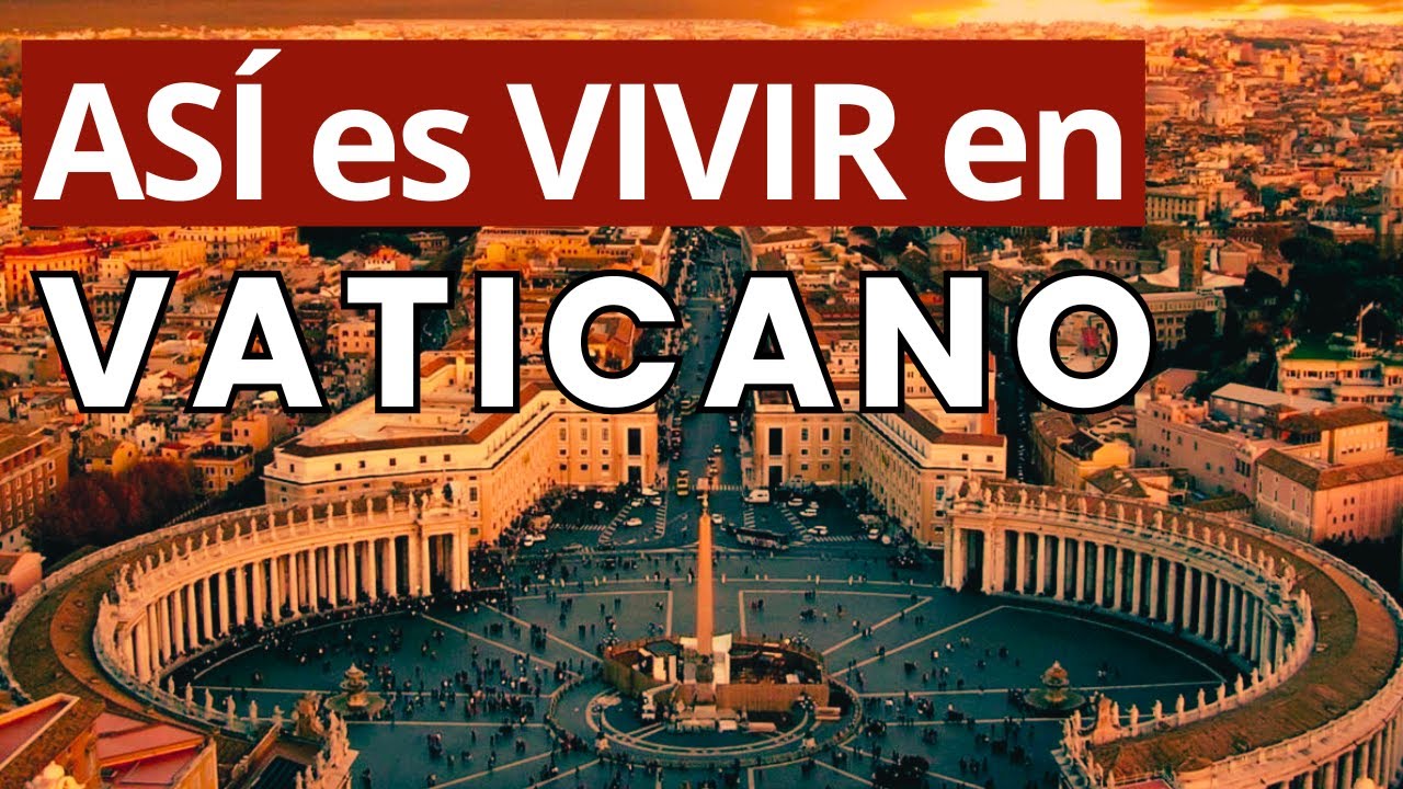 AS&Iacute; es VIVIR en el VATICANO, el Pa&iacute;s m&aacute;s Peque&ntilde;o y Poderoso del Mundo | Documental | Viajes en 4K
