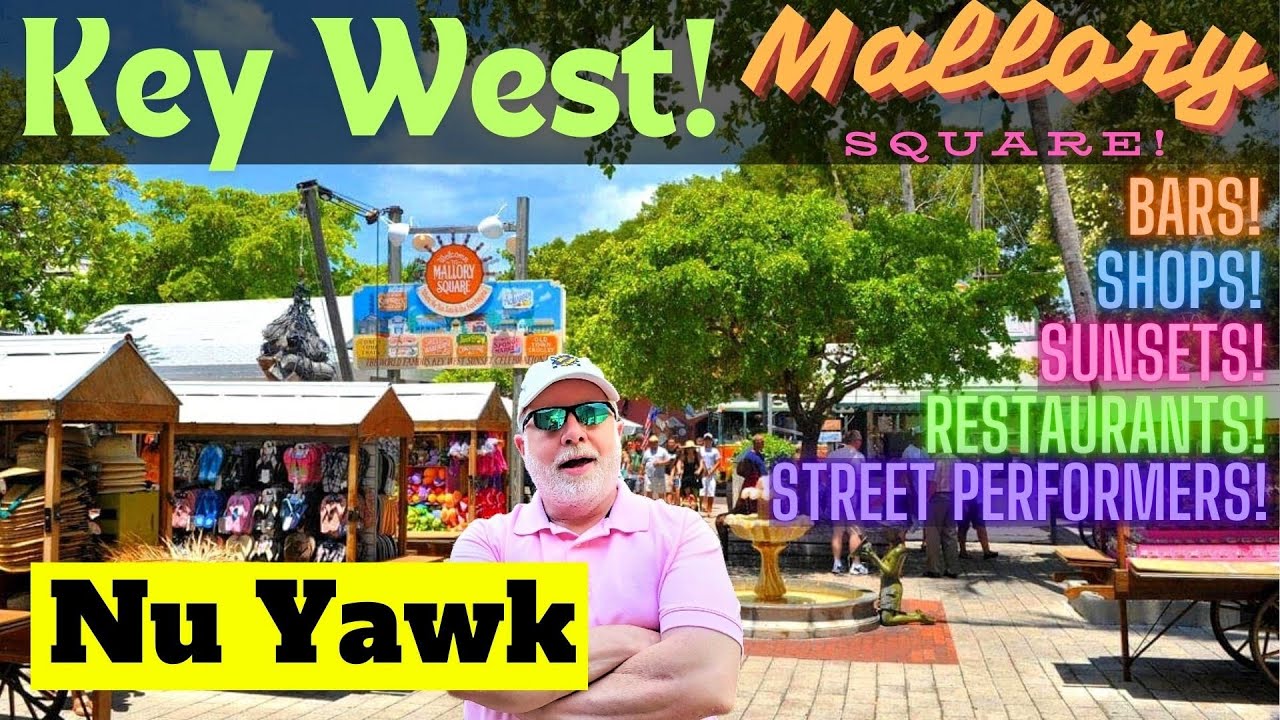 🟡 Key West Mallory Square Shopping, Restaurants, Bars, Street Performers & Sunsets! #NuYawk #KeyWest