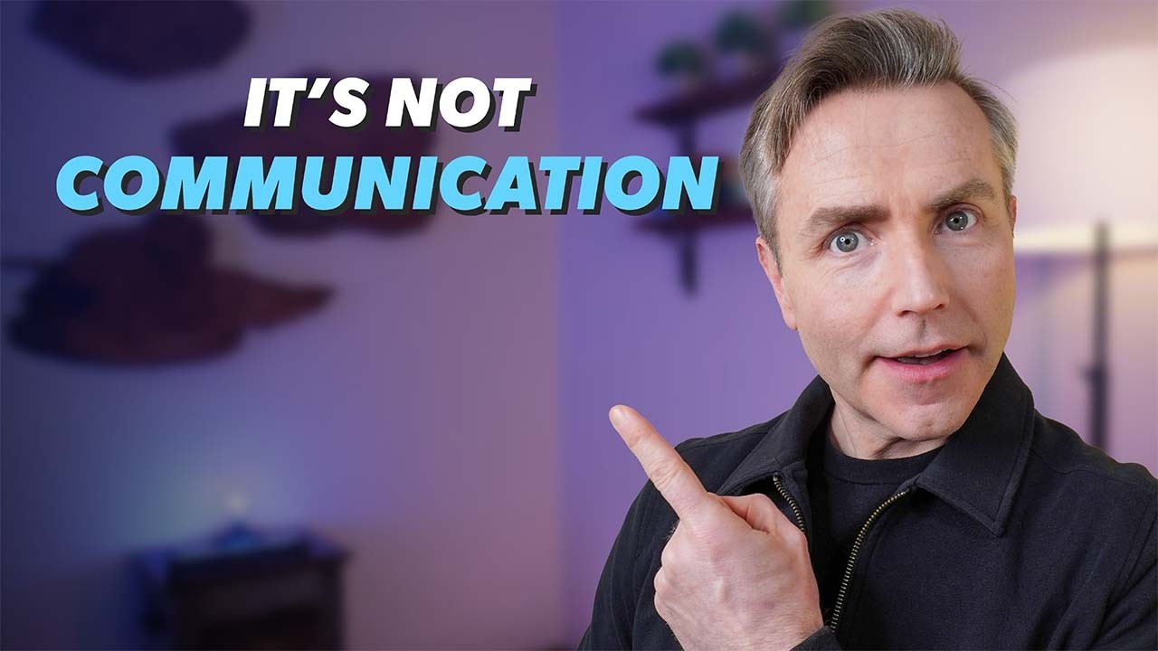 Why Couples Fight About Communication (It&rsquo;s Not What You Think)