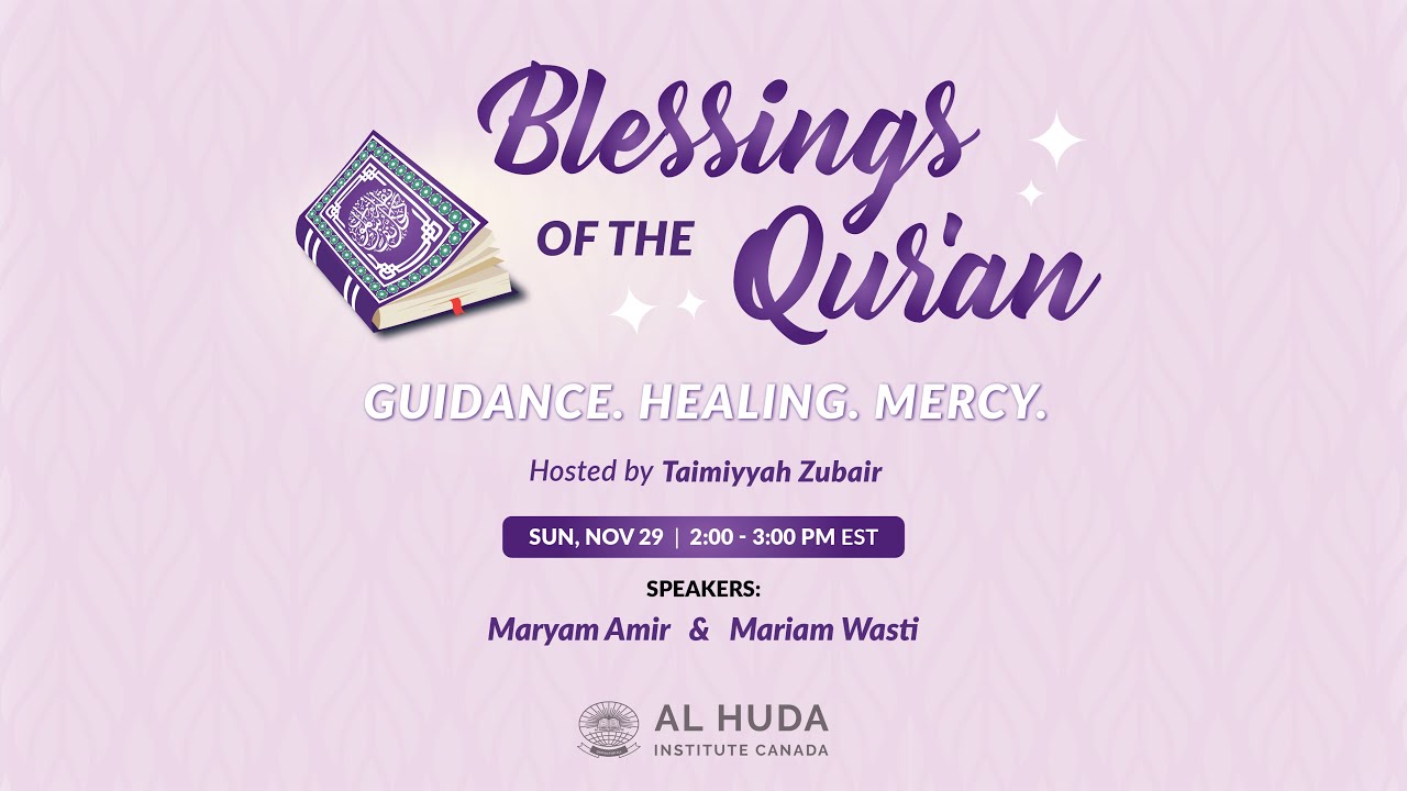 Blessings of the Qur'an - Hosted by Taimiyyah Zubair