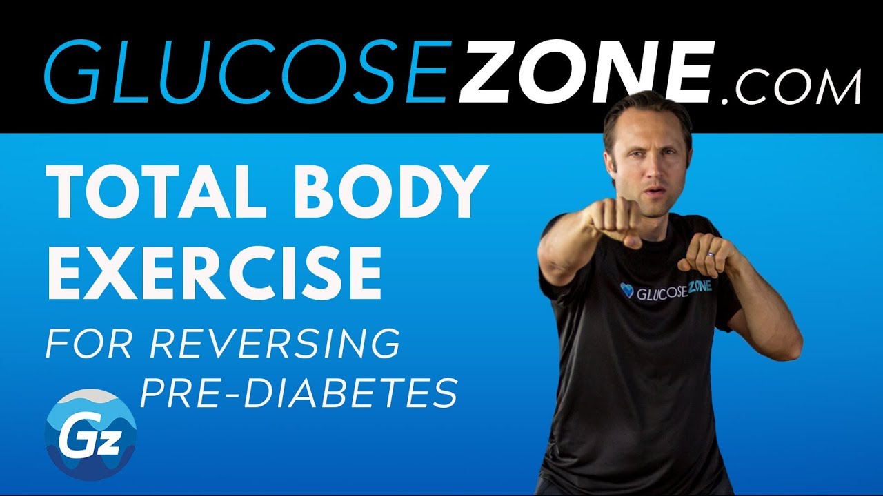Total Body Exercise for Reversing Pre-Diabetes: GLUCOSEZONE