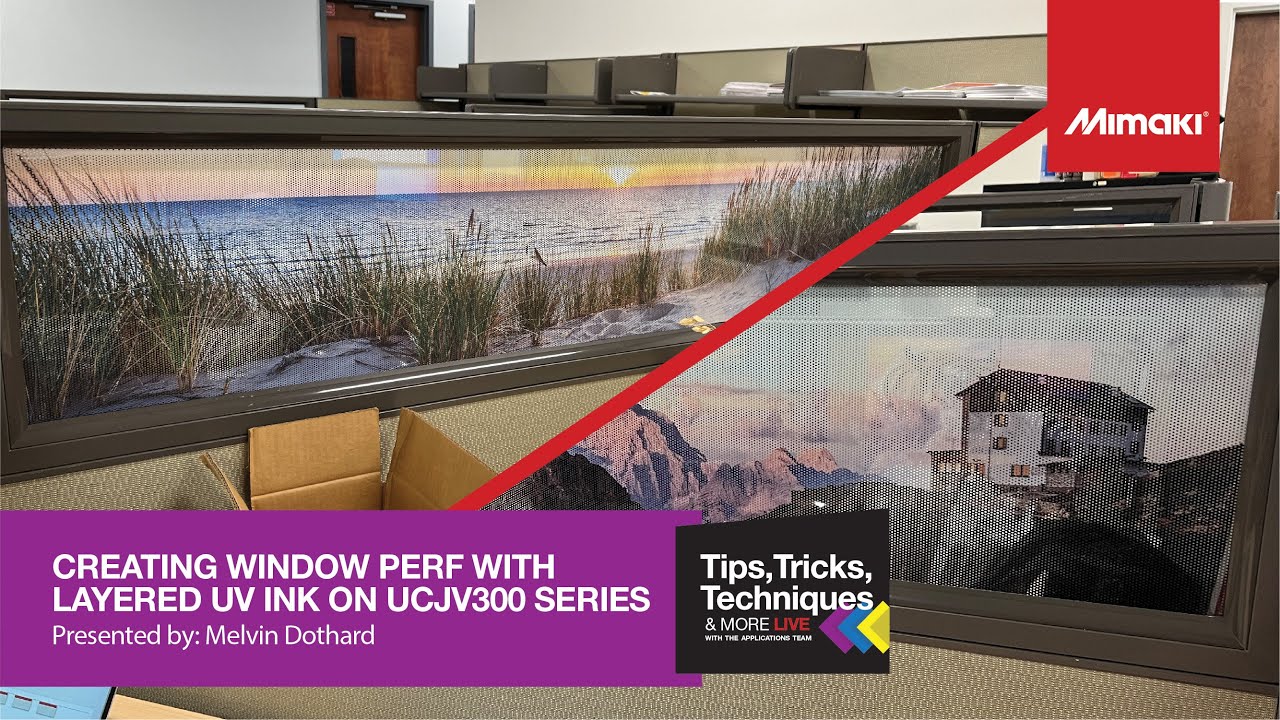 Creating Perforated Window w/ Layered UV Ink on UCJV300 Series - Tips, Tricks, and Techniques