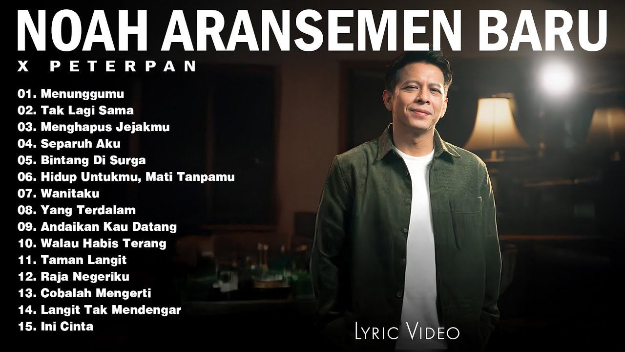 Peterpan x NOAH - KUMPULAN LAGU TERBAIK & TERPOPULER BAND 2000an Paling enak didengar
