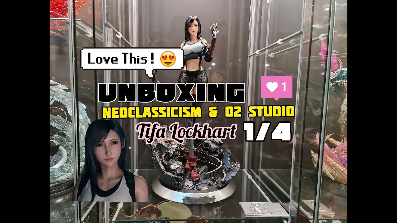 Unboxing Neoclassicism & O2 Studio, Tifa Lockhart 1/4.