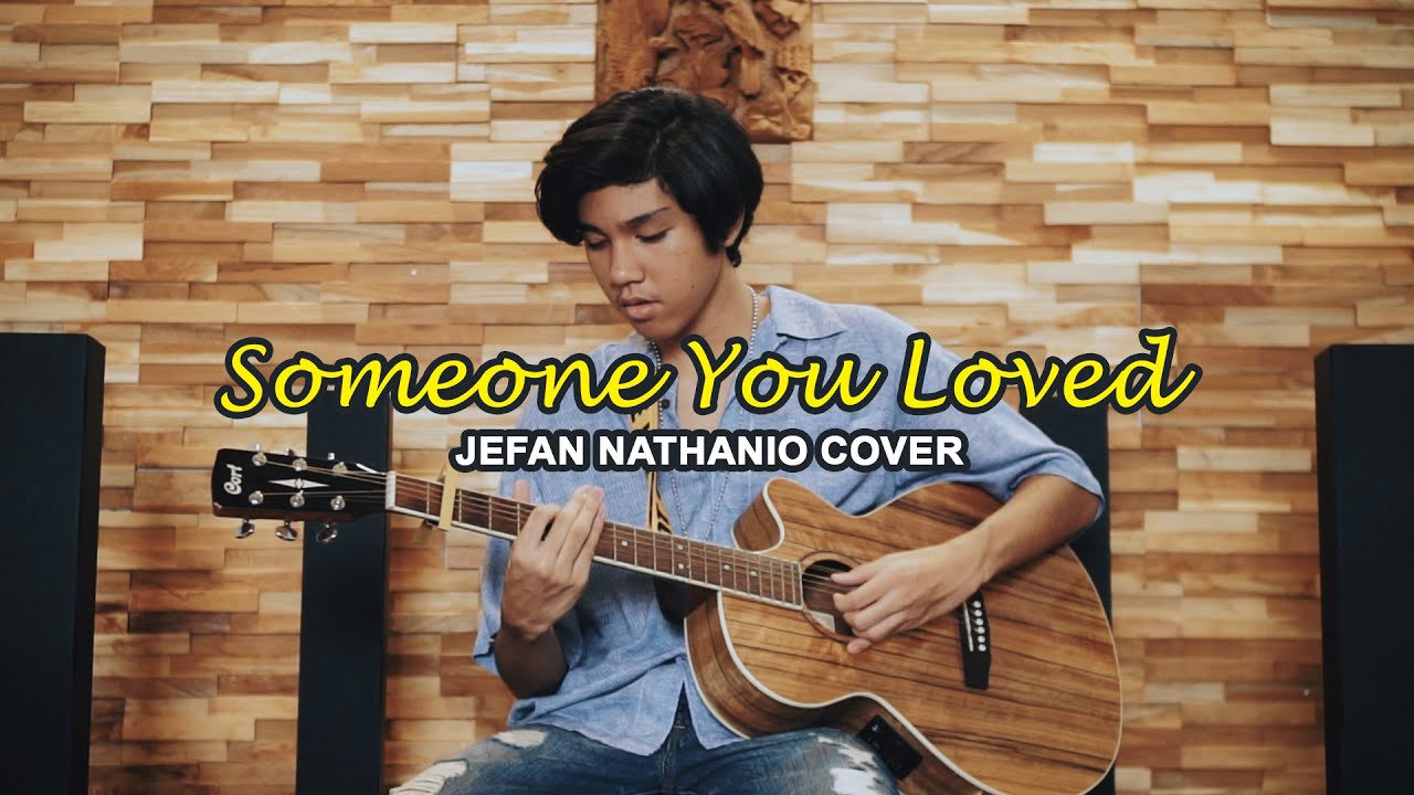 Someone You Loved - Lewis Capaldi (Jefan Nathanio Cover)
