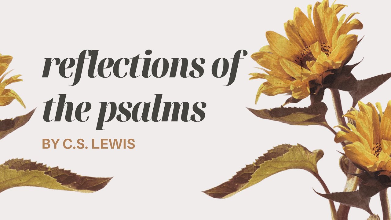 Reflections On The Psalms by C. S. Lewis (Audiobook) | Pop Open Cards
