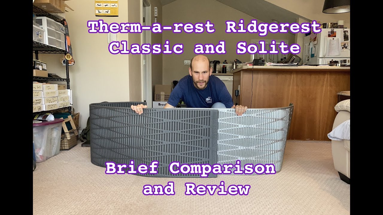 THERM-A-REST RIDGEREST CLASSIC AND RIDGEREST SOLITE REVIEW: The same. But different.