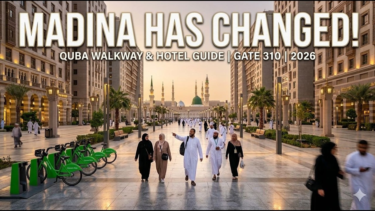 مدینہ اب بدل گیا ہے! Quba Walkway Full Guide & Hotel Rates 2026 | Gate 310 Masjid Nabwi