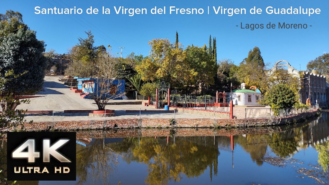 Santuario de la Virgen del Fresno (Virgen de Guadalupe) municipio de Lagos de Moreno, Jalisco