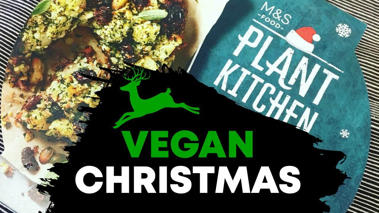 M&S Plant Kitchen VEGAN Christmas 2019 Food Haul | LDN Vegans