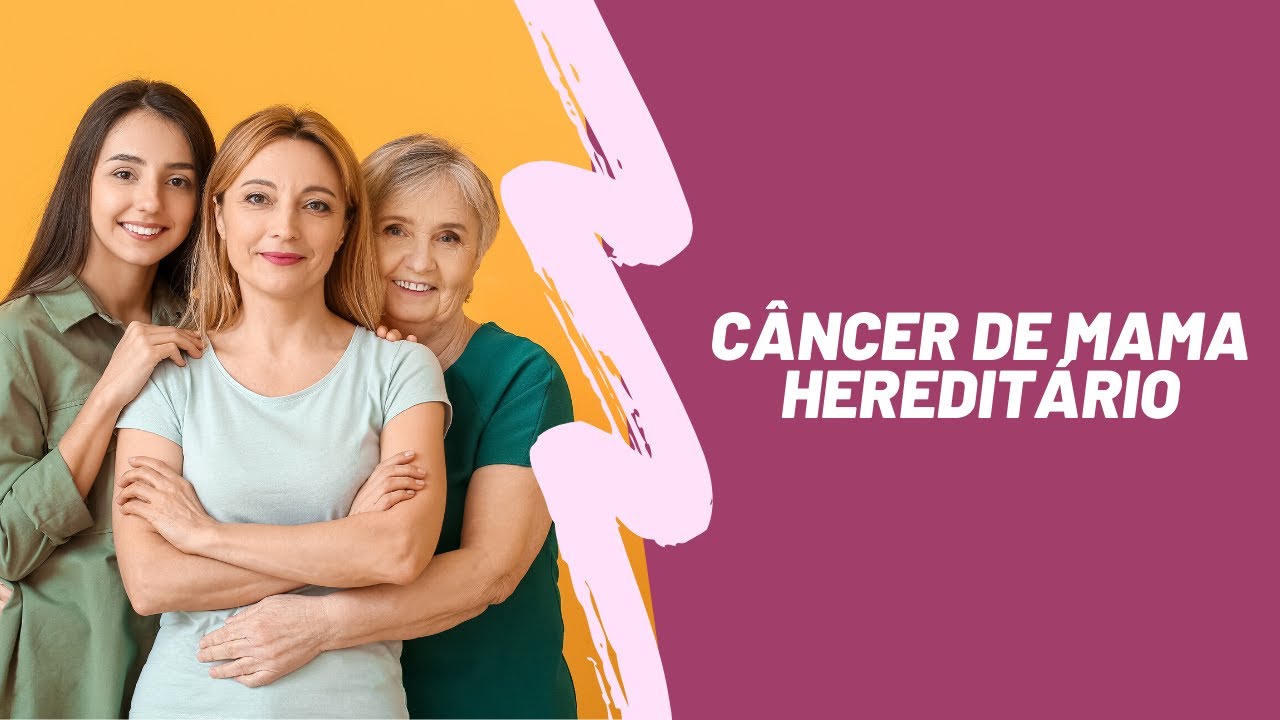 CÂNCER DE MAMA HEREDITÁRIO - LIVE