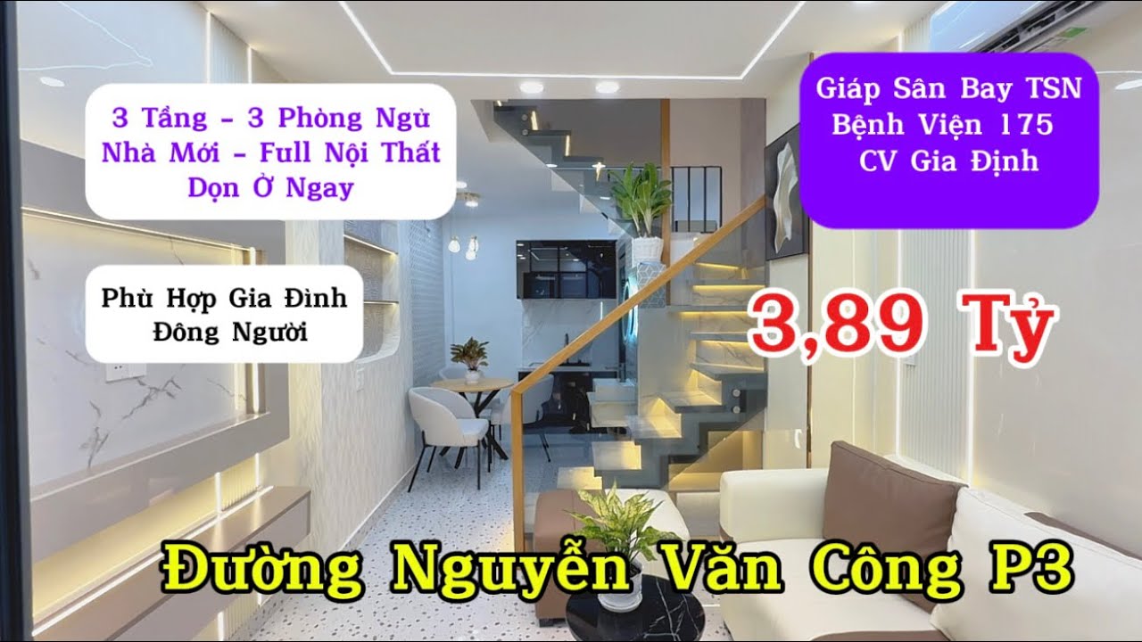 Bán Nhà Gò Vấp 224| Nguyễn Văn Công P.3 | 3 Tầng 3 PN | Gần Sân Bay, Bình Thạnh – Phú Nhuận| 3.89 Tỷ