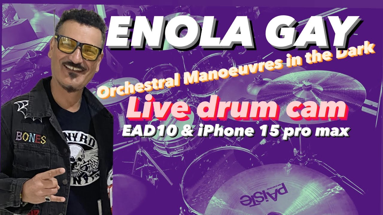 Cover of - ENOLA GAY by Orchestral Manoeuvres in The Dark live drum cam
