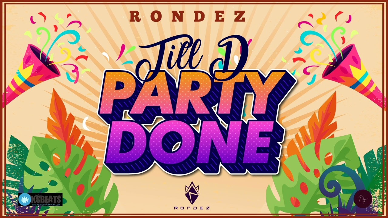 Rondez - Till D Party Done | Trinidad Soca 2026