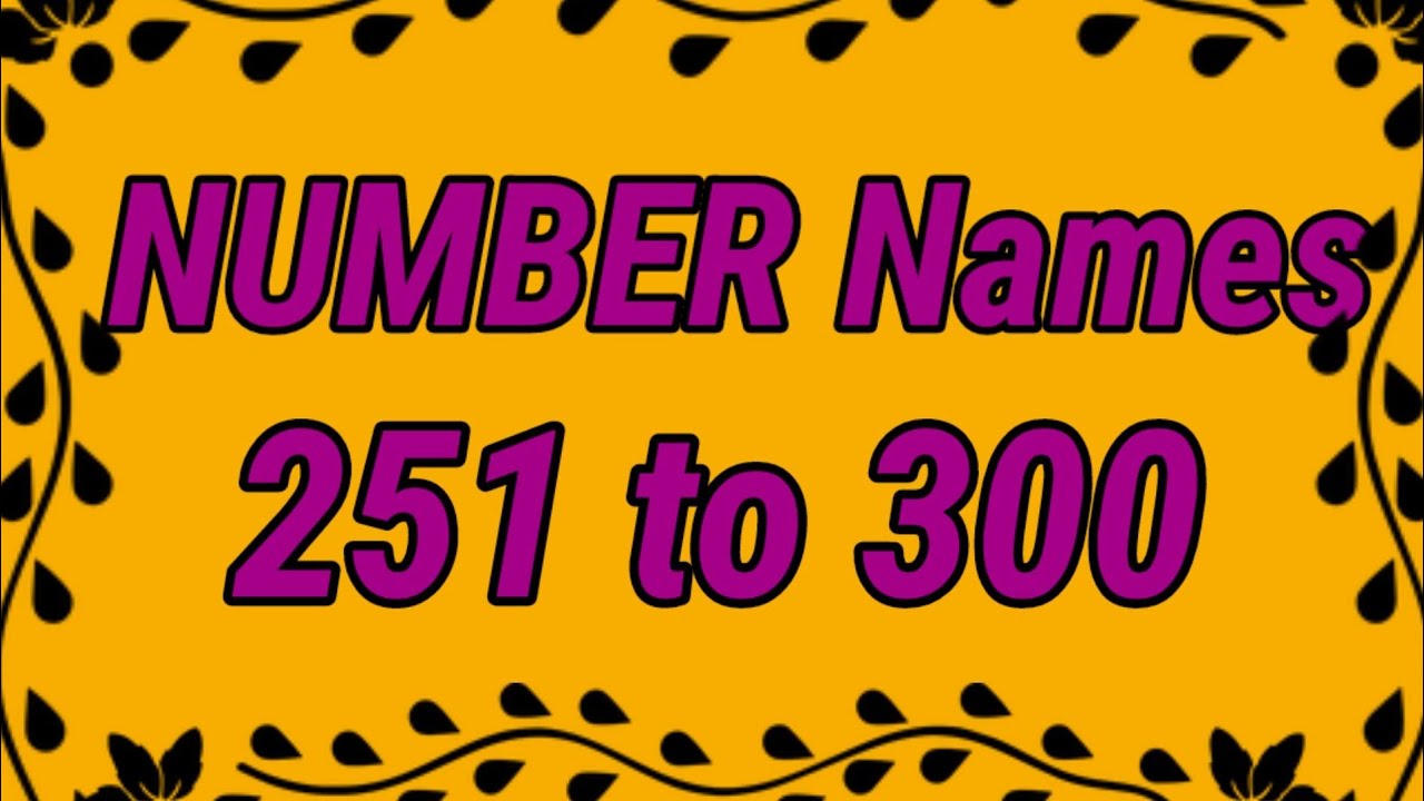 Number names 251 to 300।251 to 300 number names। numbers name।