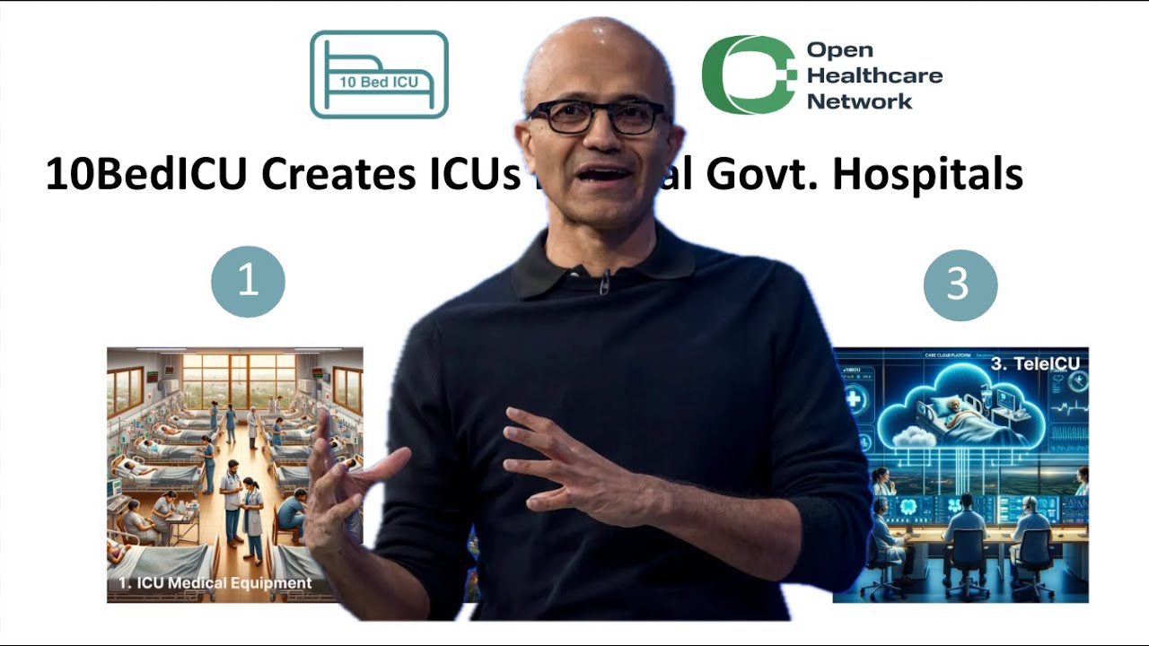 Satya Nadella CEO Microsoft talks about OHC and 10BedICU Project