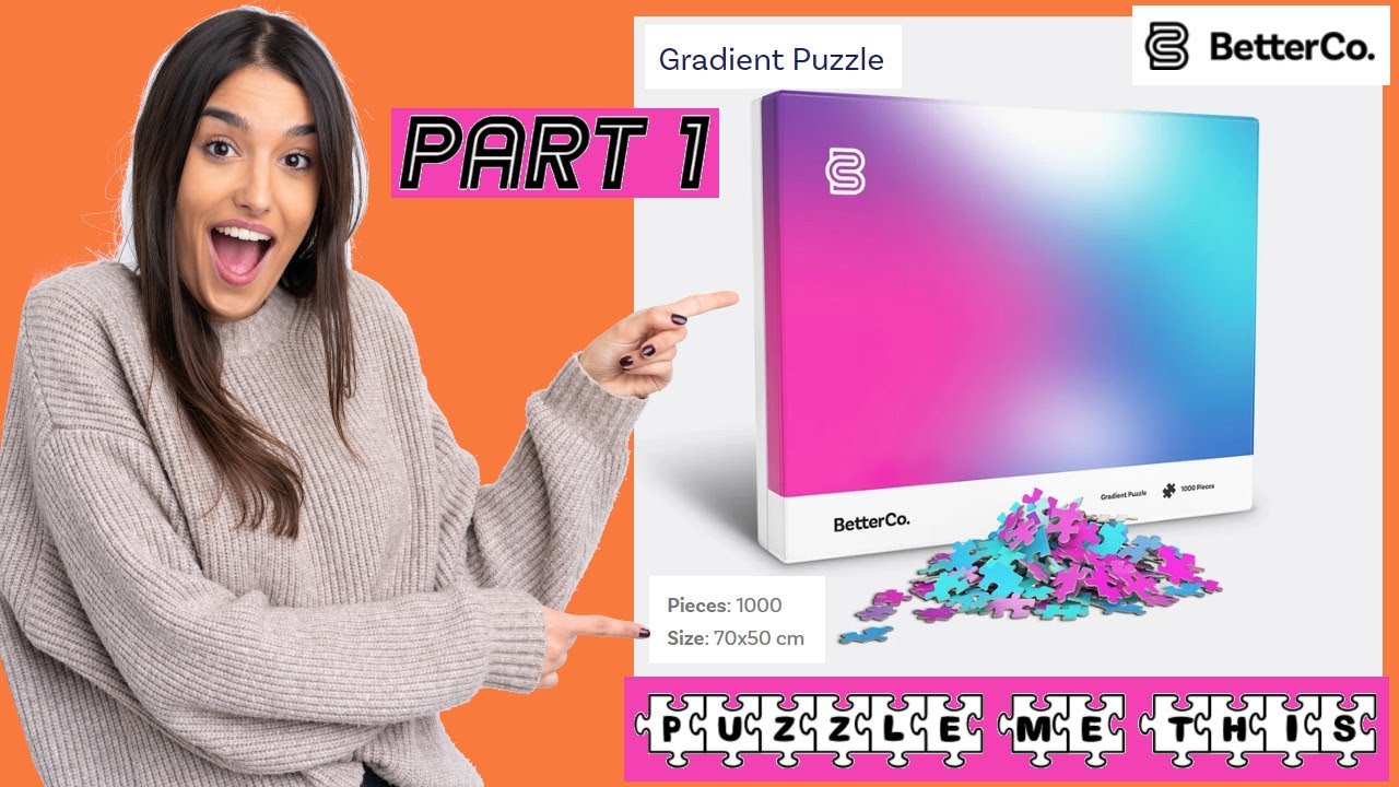 BetterCo. : Gradient Puzzle, 1000 Pieces (Part 1) | Puzzle Me This
