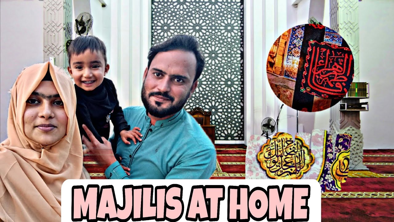 MAJILIS AT HOME || MEET UP WITH FAMILY ❤|| Fatima vlogs