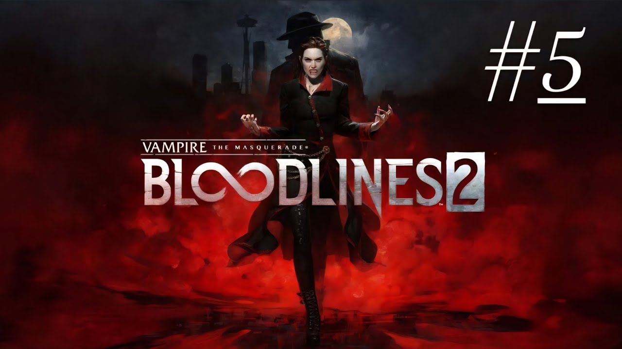 Vampire: The Masquerade - Bloodlines 2 #5