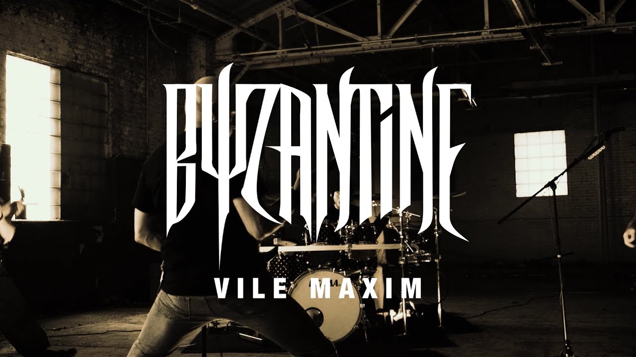 Byzantine - Vile Maxim (OFFICIAL VIDEO)