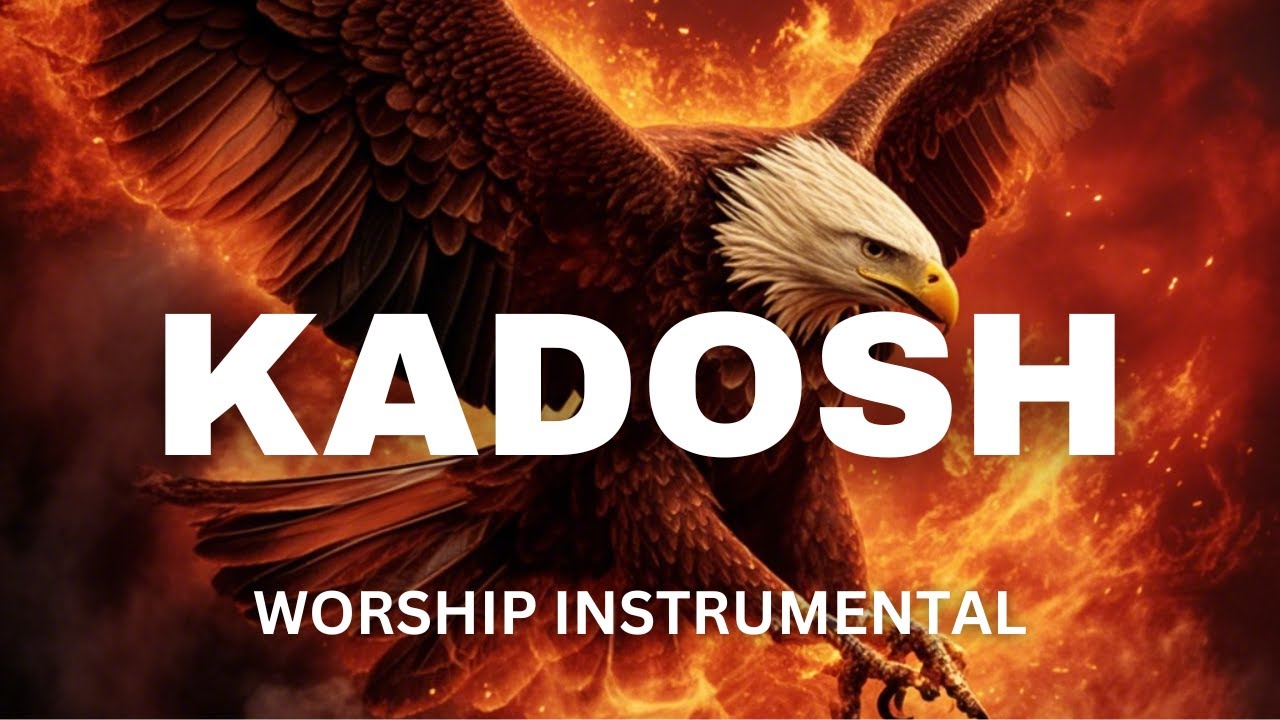 KADOSH / PROPHETIC WARFARE INSTRUMENTAL / MEDITATION MUSIC