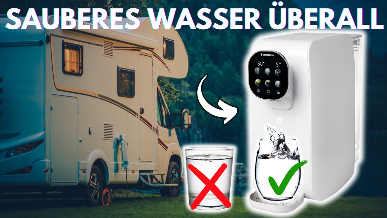 Die beste Osmoseanlage f&uuml;r dein Wohnmobil - Nie wieder schlechtes Wasser!