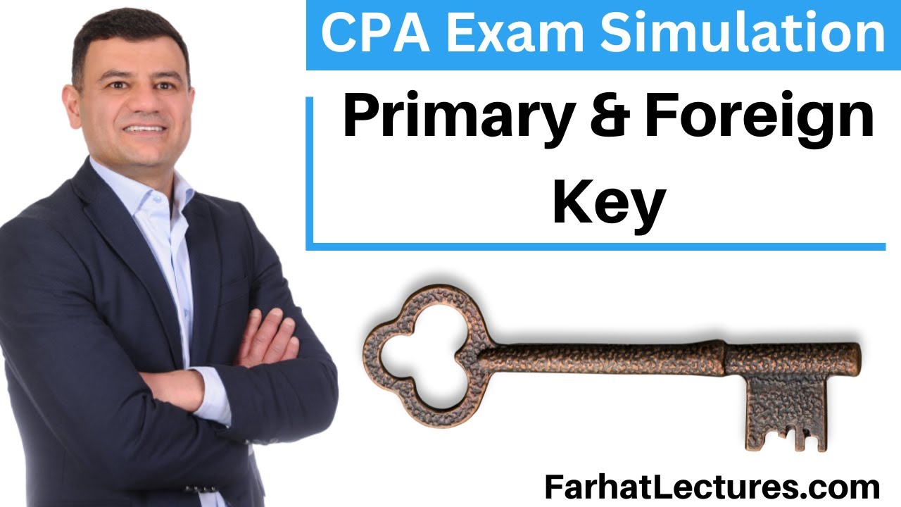 CPA Exam Simulation: Relational database Primary and Foreign Key