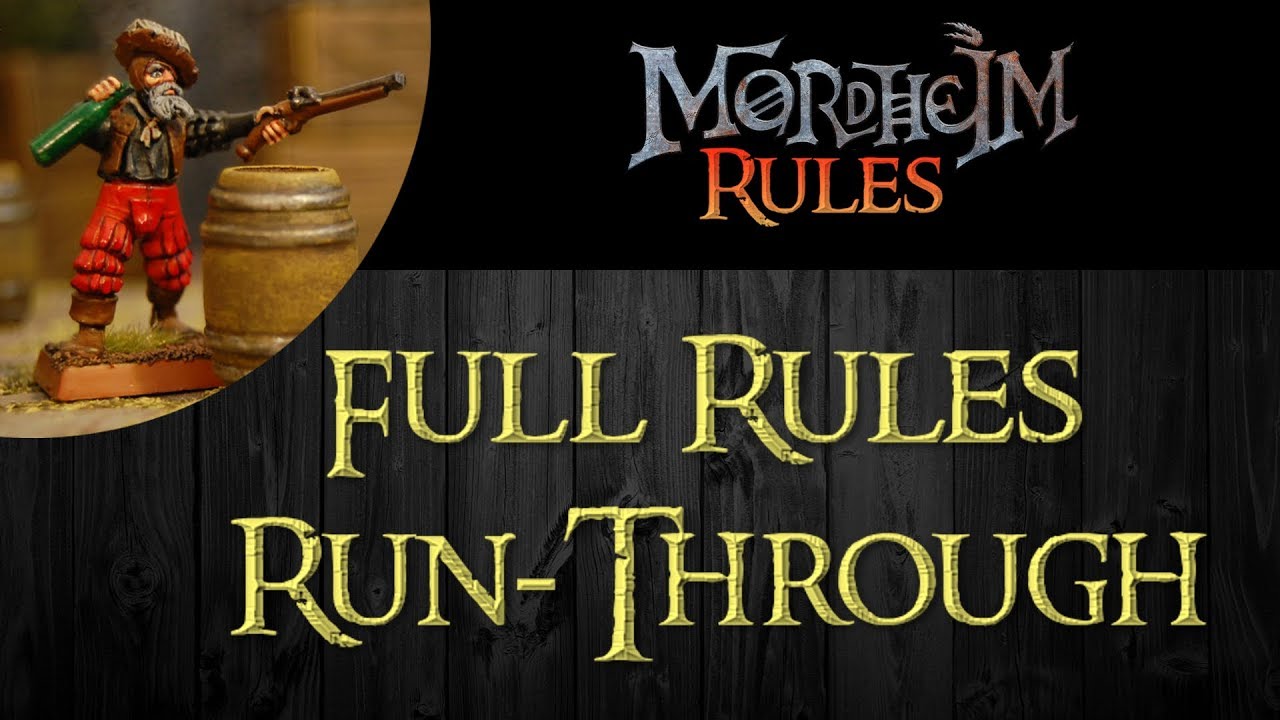 Mordheim Rules: Full Rules Run-Through