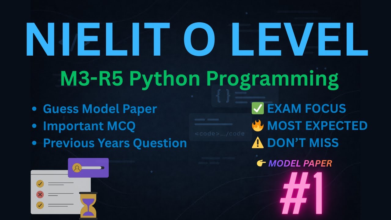 O Level | M3-R5 Python | Guess Model Paper – 1 | Important MCQs | Previous Year Questions