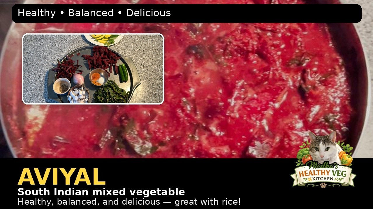 Aviyal Recipe | South Indian Mixed Vegetable Curry | Healthy & Traditional