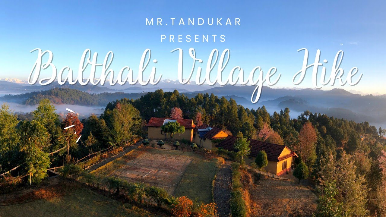 ONE DAY HIKE AROUND KATHMANDU • BALTHALI HIKE • BALTHALI VILLAGE • KAVRE • BATUWA TRIP • TRAVEL VLOG