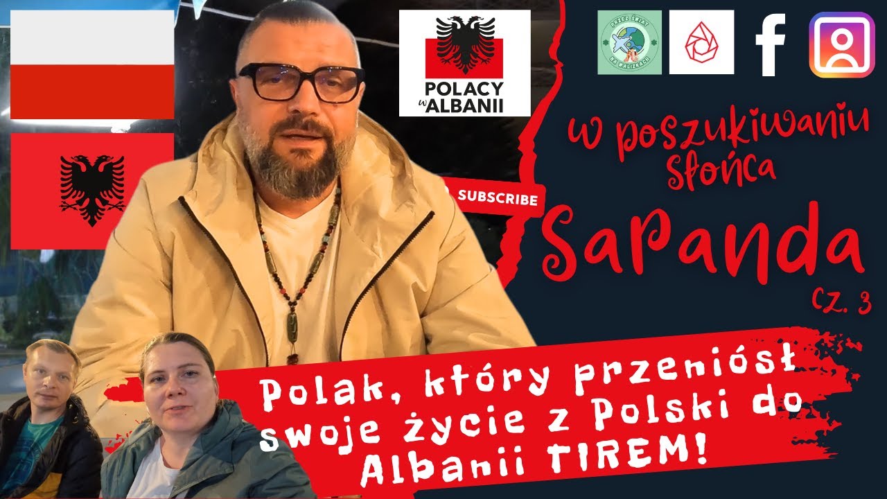 Polak który przewiózł tirem swój majątek. Albania na weekend: w poszukiwaniu słońca.