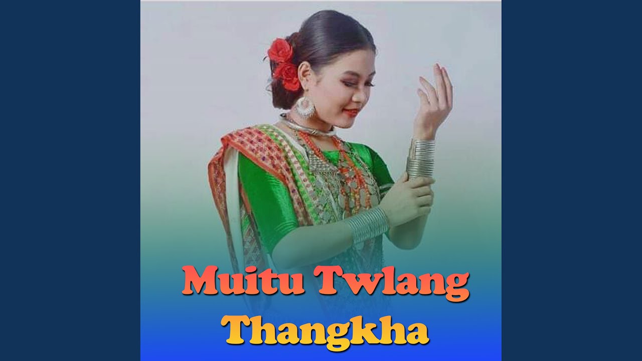 Muitu twlang thangkha