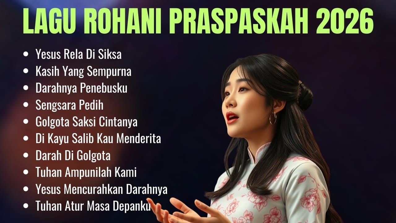 Full Album Lagu Rohani Kristen Terbaik | Lagu Rohani Terbaru Untuk Masa Prapaskah 2026