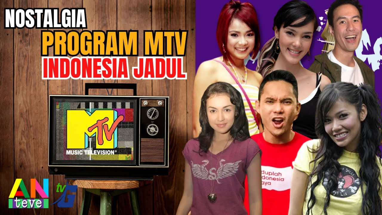 Nostalgia Program MTV Indonesia Jadul
