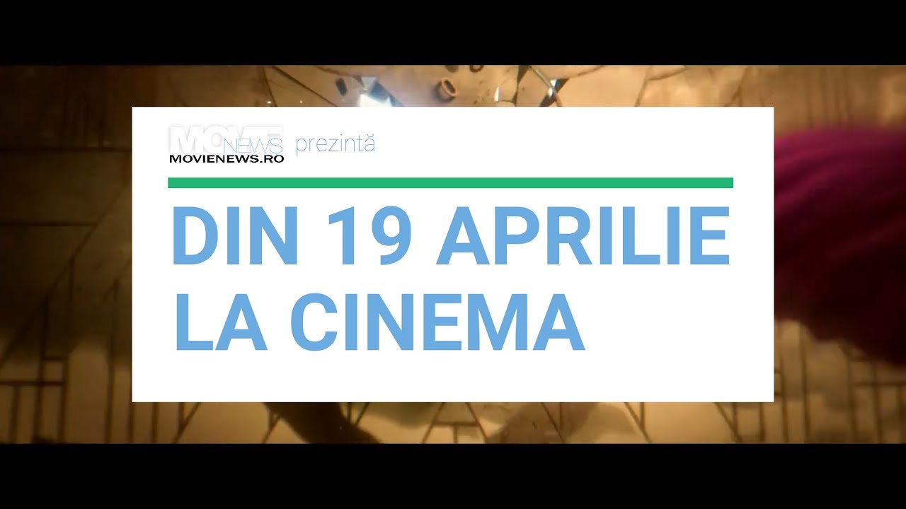 Din 19 aprilie la cinema | MovieNews.ro