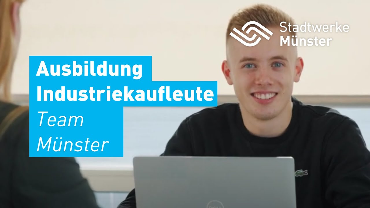 Ausbildung für Industriekaufleute bei den Stadtwerken Münster