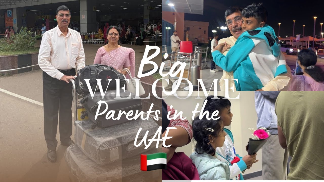 Parents in UAE 🇦🇪 | Big Welcome ❤️✨
